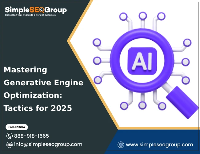 Mastering Generative Engine Optimization: Tactics for 2025