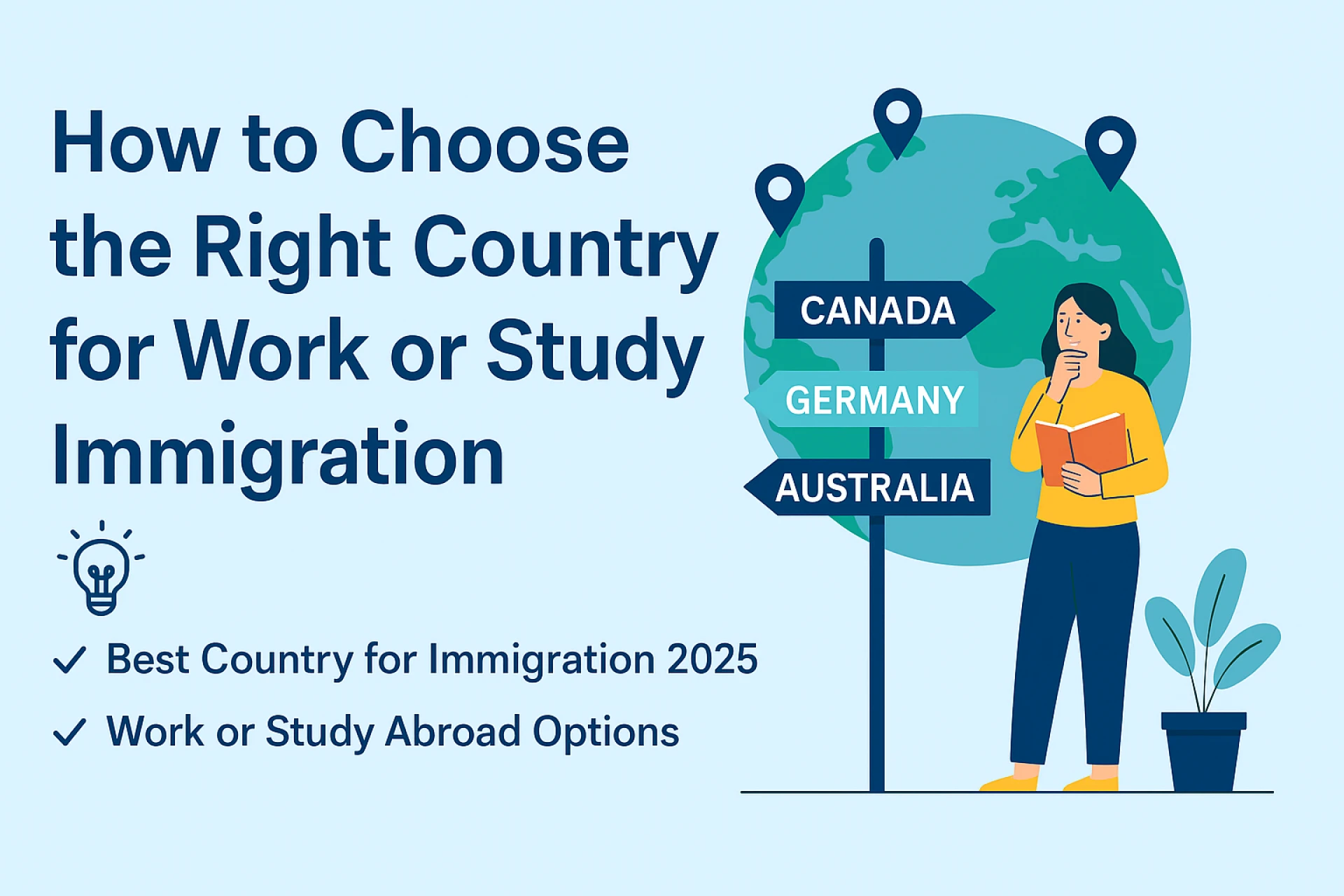 How to Choose the Right Country for Work or Study Immigration