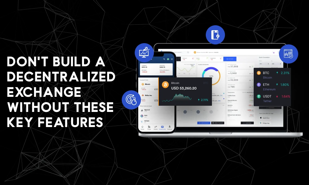 Don’t Build a Decentralized Exchange Without These Key Features Post Title