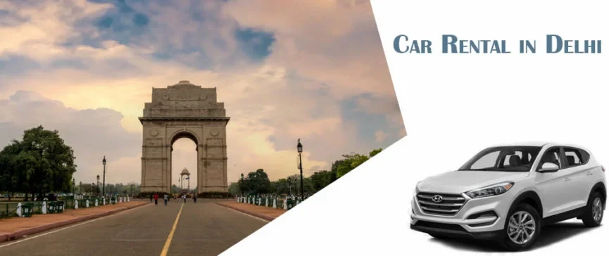 Explore the Capital with Ease: You’re Ultimate Guide to Car Rent Delhi