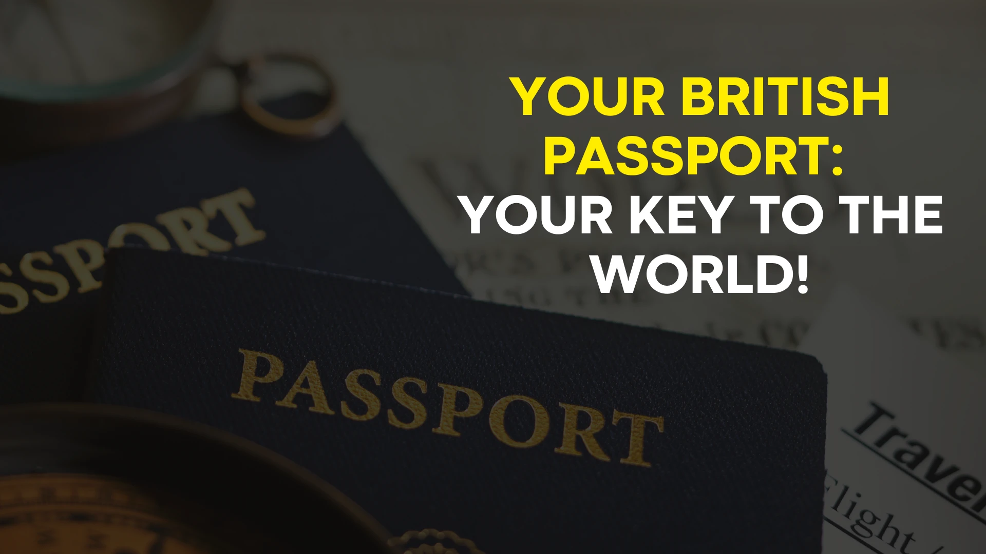 Your British Passport: Your Key to the World!