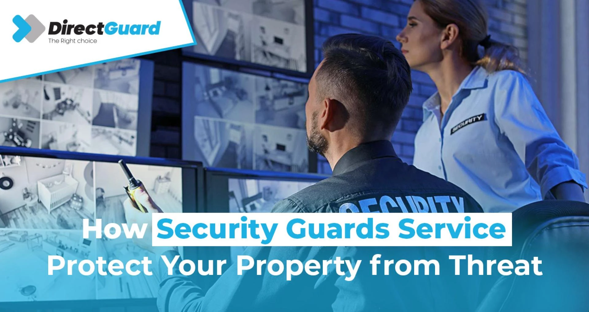 How Security Guards Service Protect Your Property from Threat