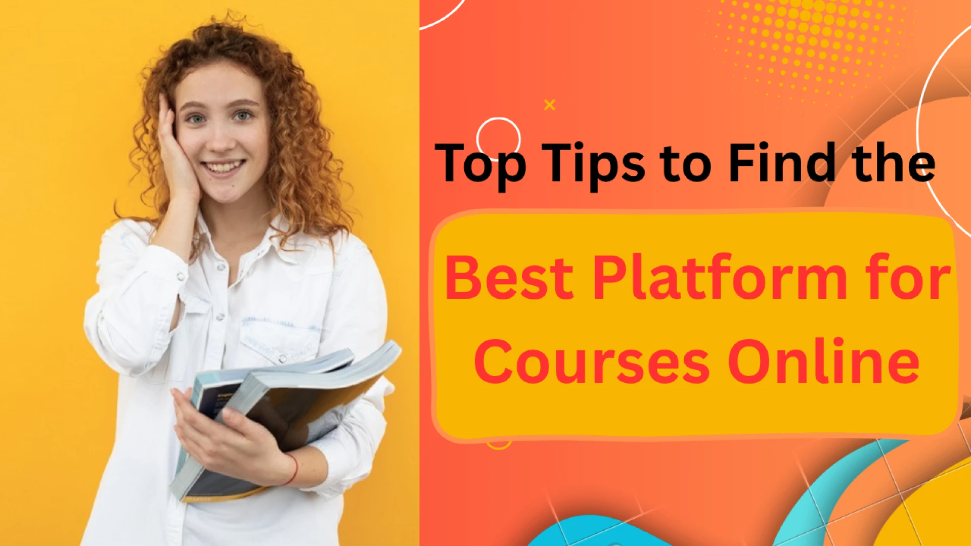   Top Tips to Find the Best Platform for Courses Online