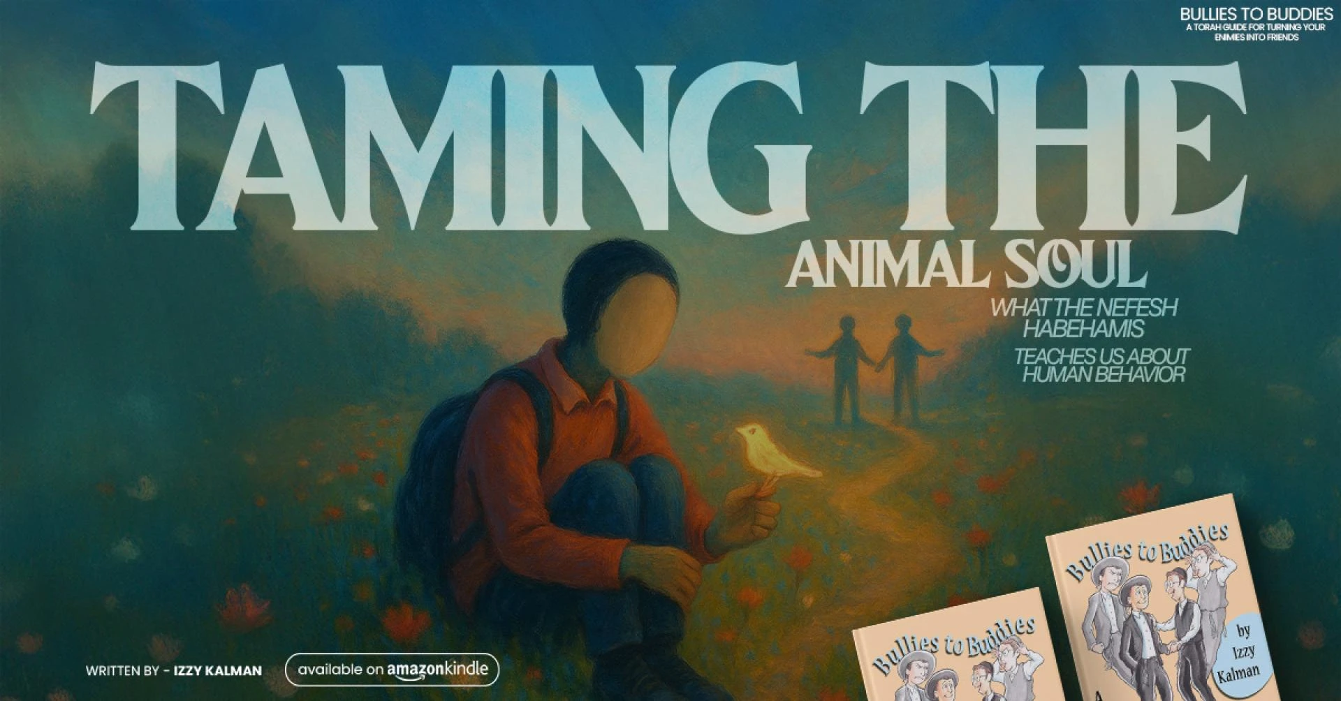 Taming the Animal Soul: What the Nefesh Habehamis Teaches Us About Human Behavior