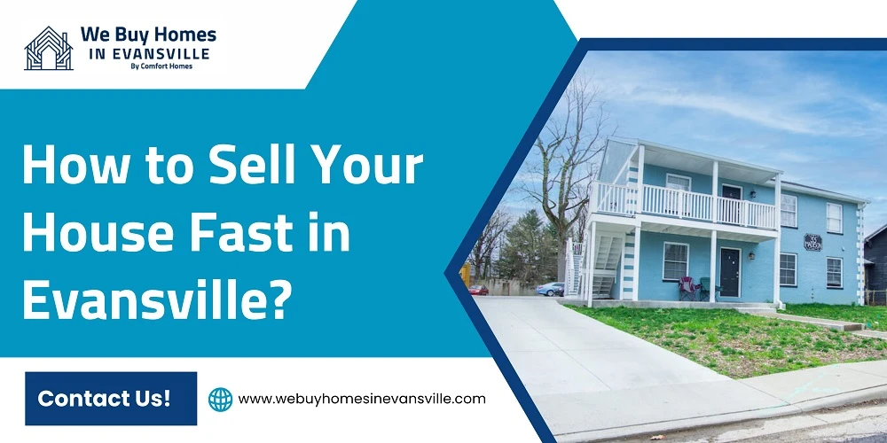 How to Sell Your House Fast in Evansville?