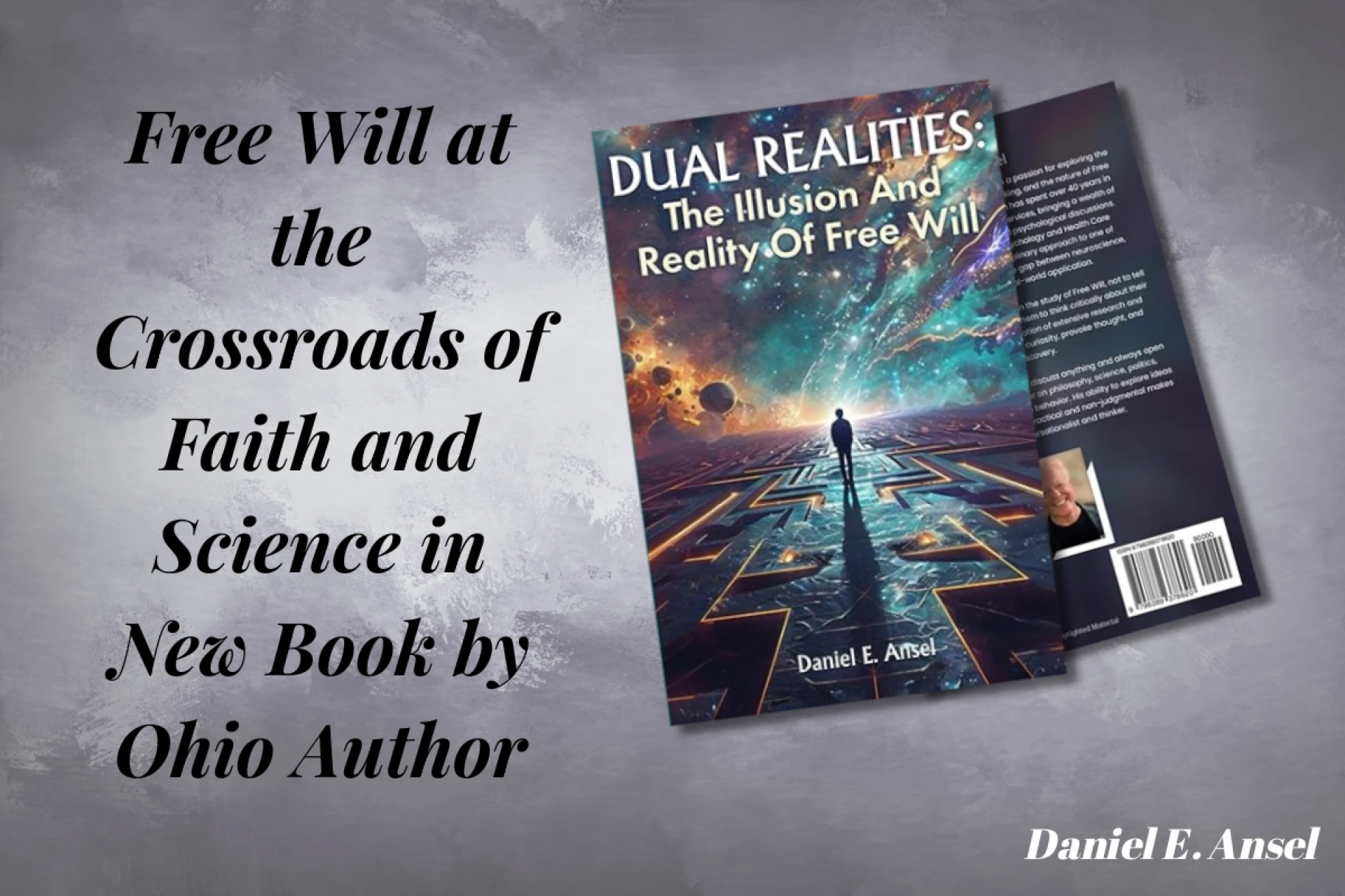 Free Will at the Crossroads of Faith and Science in New Book by Ohio Author