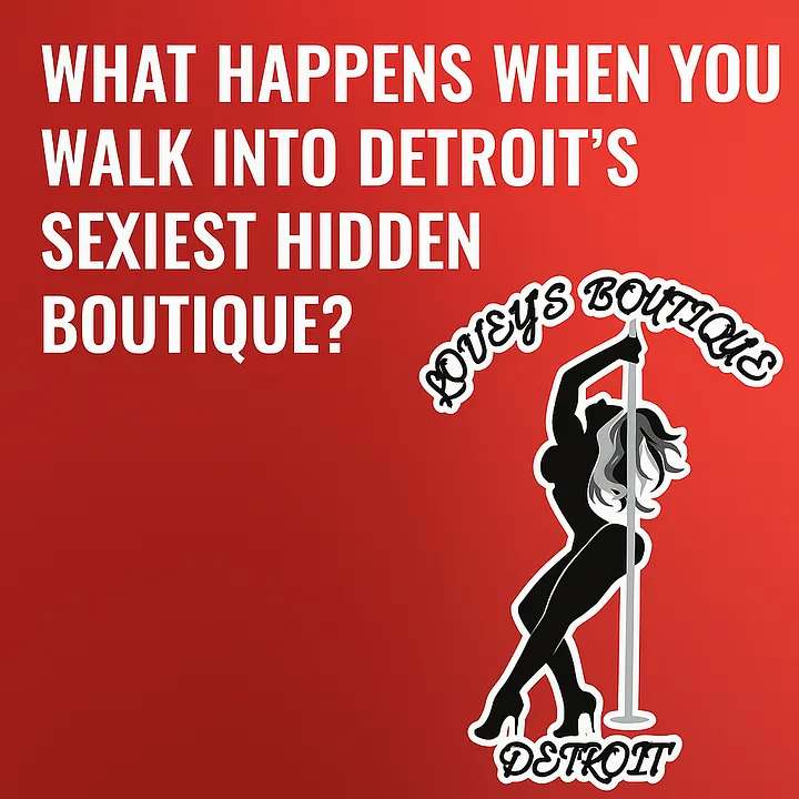What Happens When You Walk Into Detroit’s Sexiest Hidden Boutique?