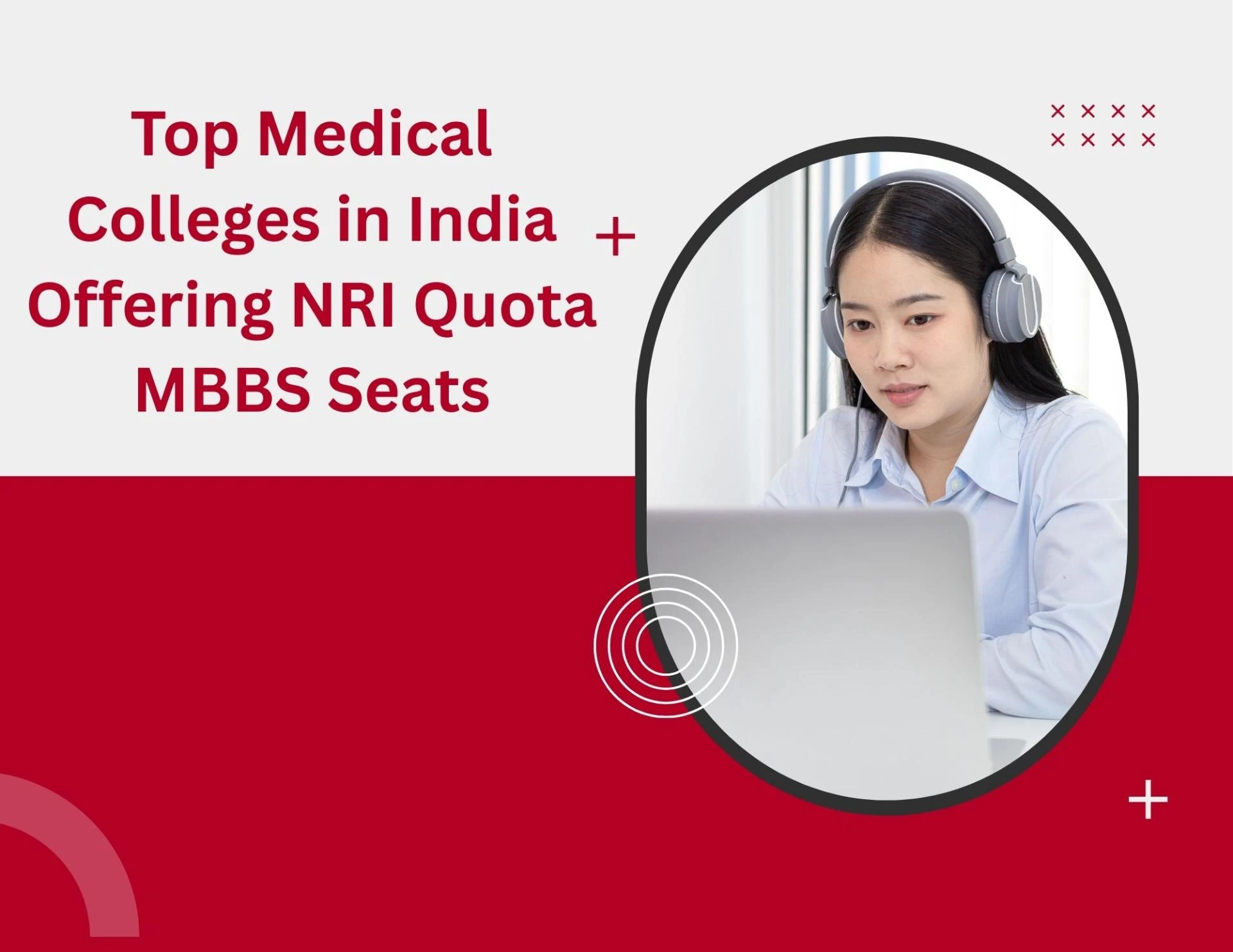 Top Medical Colleges in India Offering NRI Quota MBBS Seats