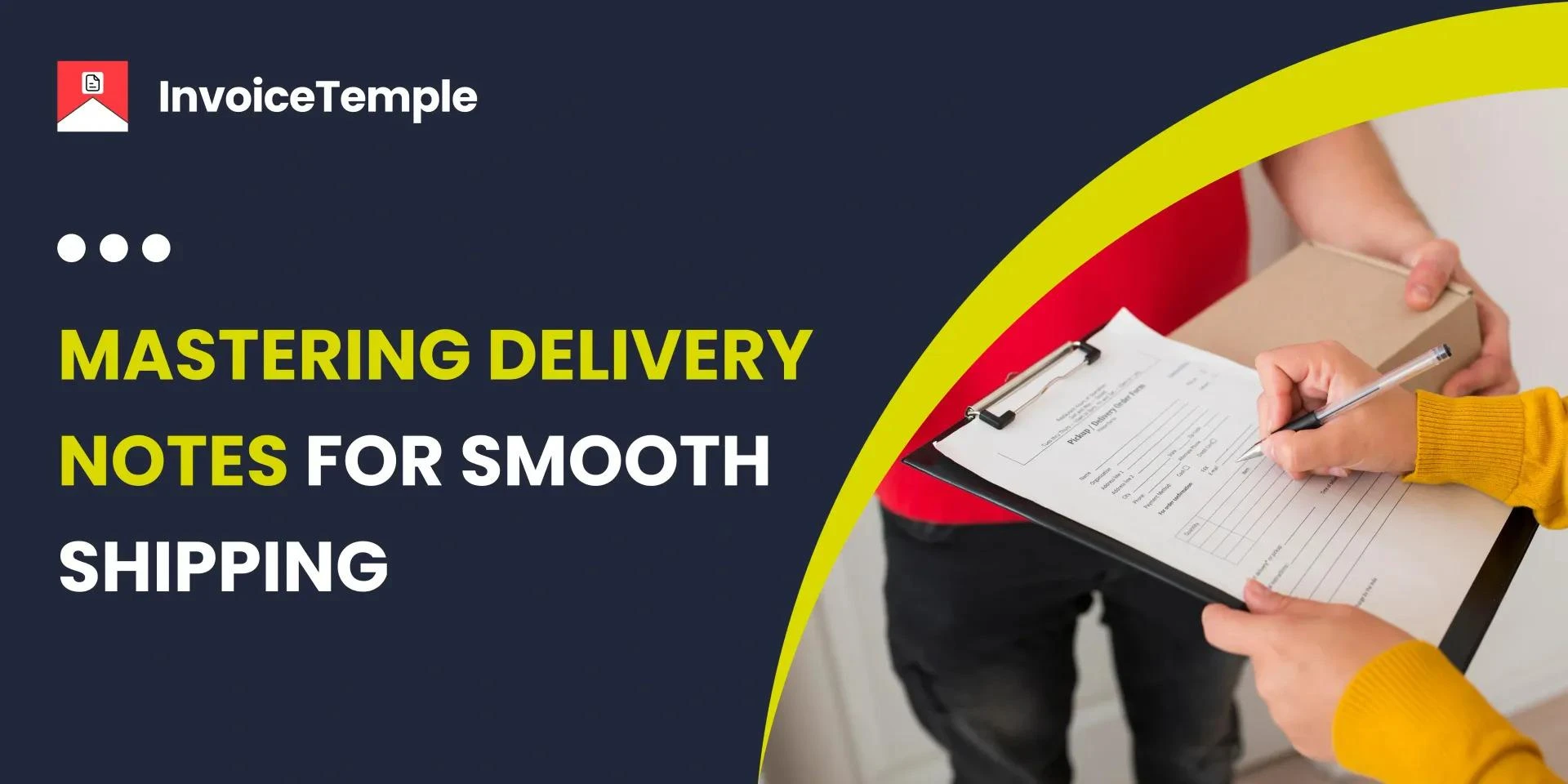 Delivery Notes: Essential Info for Shipping and Logistics