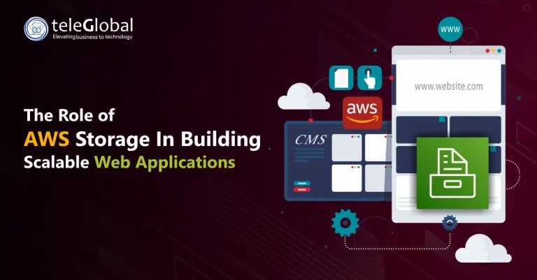 The Role of AWS Storage in Powering Web Applications