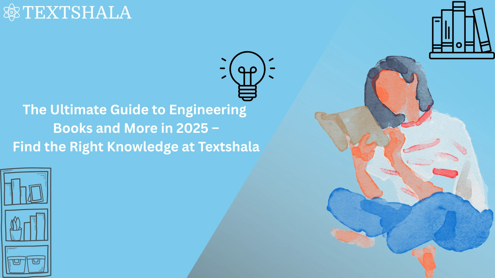 The Ultimate Guide to Engineering Books and More in 2025 – Find the Right Knowledge at Textshala 