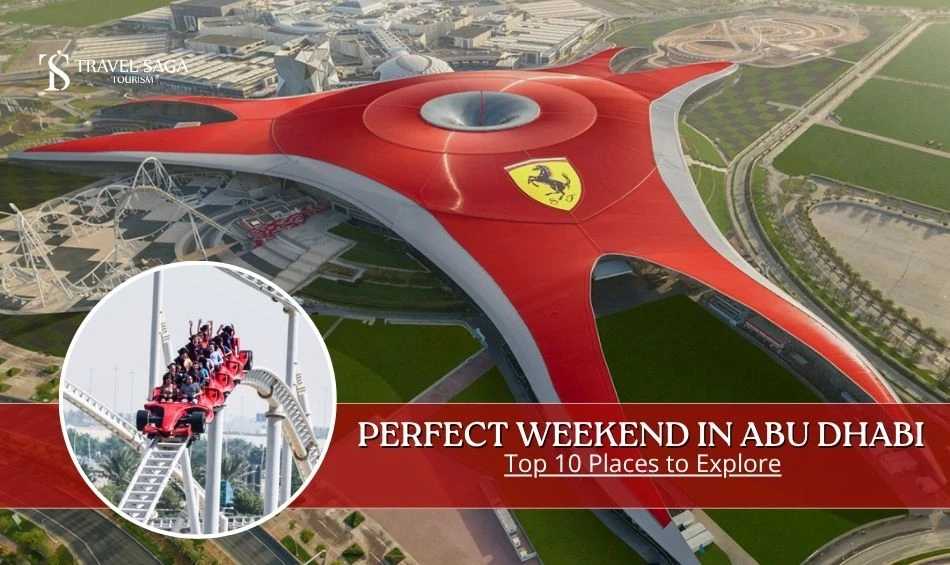 Perfect Weekend in Abu Dhabi Top 10 Places to Explore