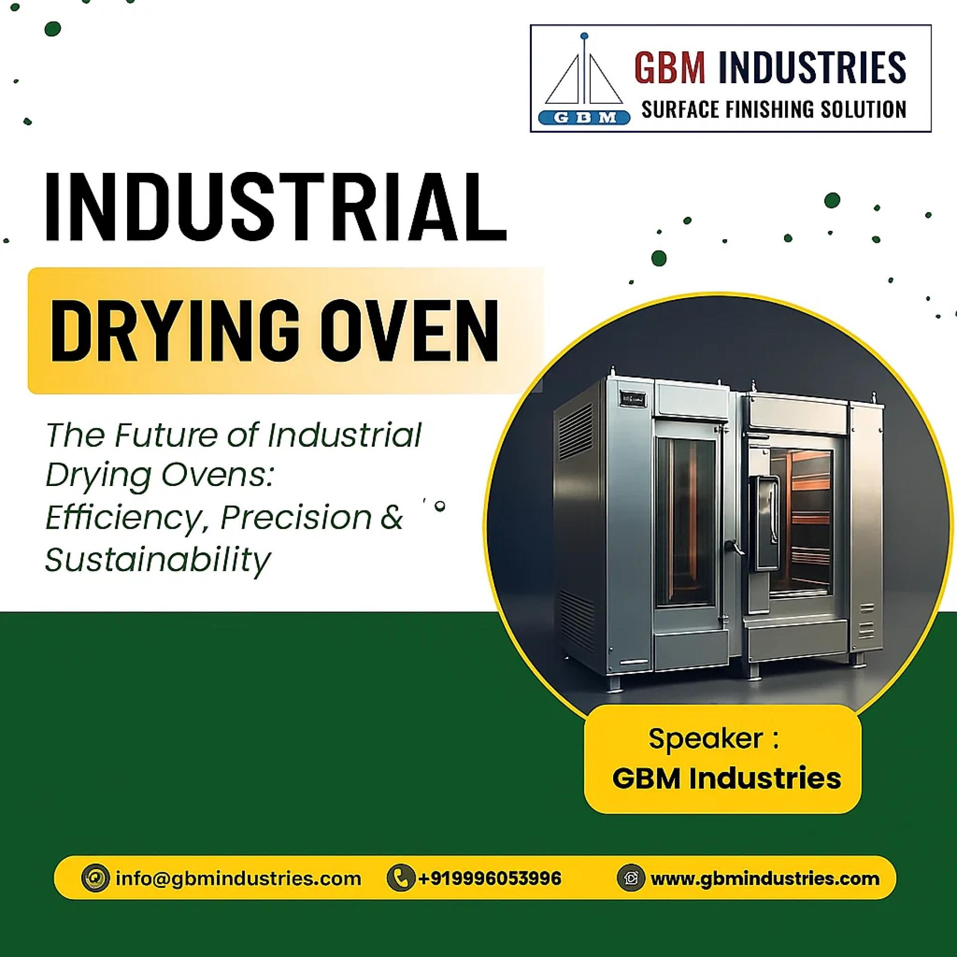 The Future of Industrial Drying Ovens: Efficiency, Precision & Sustainability