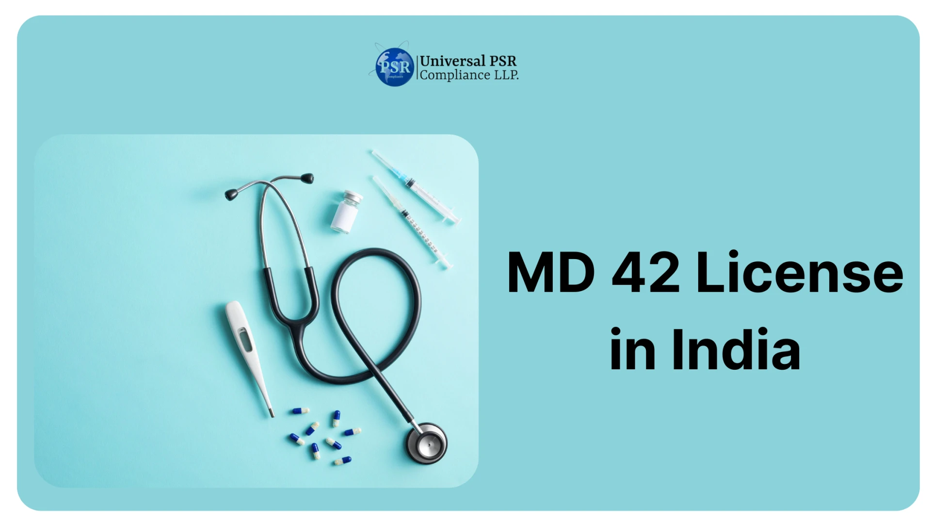 MD 42 License in India: Complete Guide for Medical Device Manufacturers (2025)