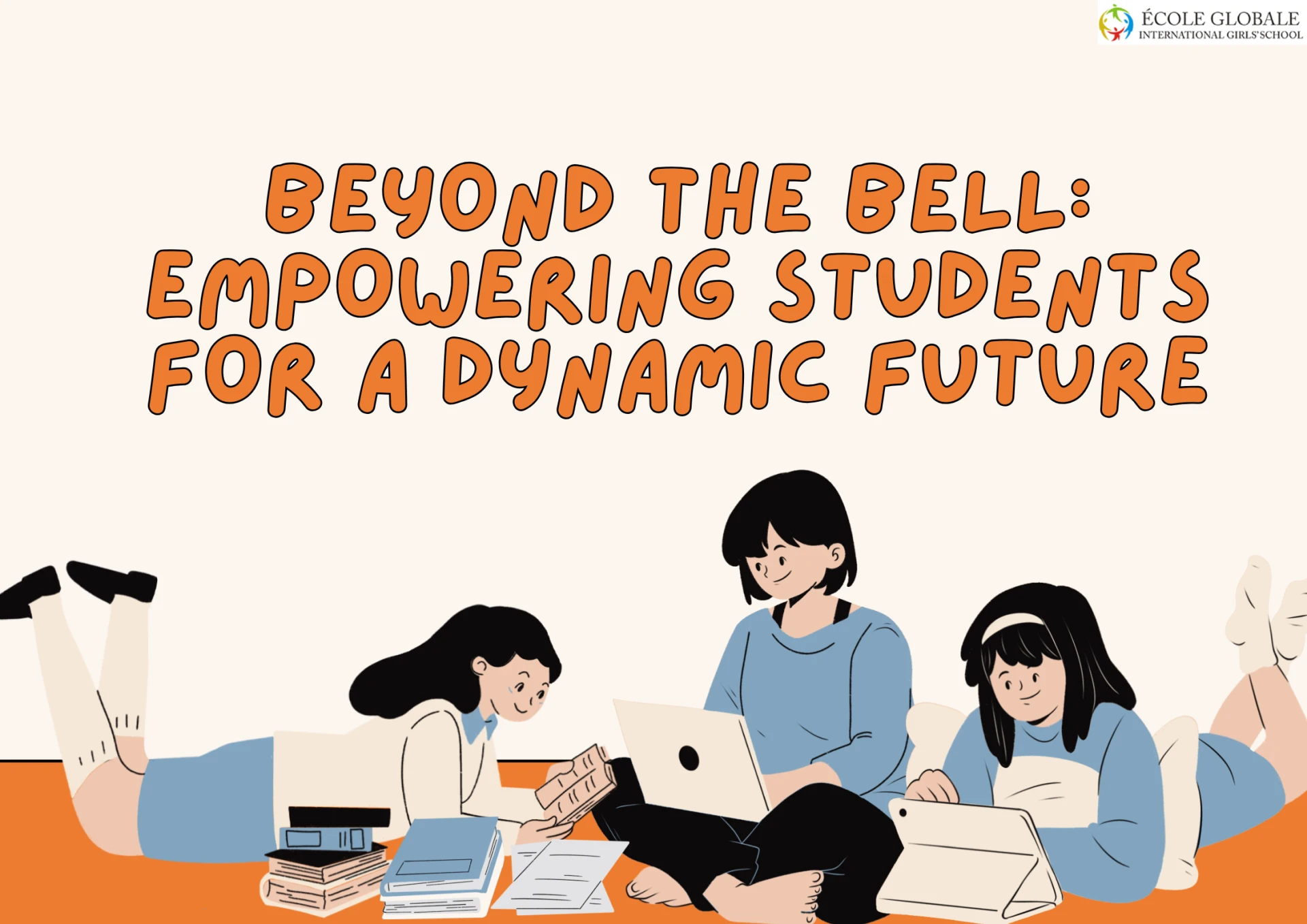 Beyond the Bell: Empowering Students for a Dynamic Future