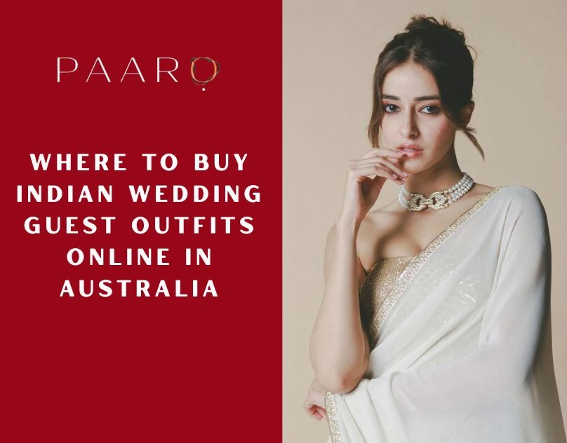 Where to Buy Indian Wedding Guest Outfits Online in Australia