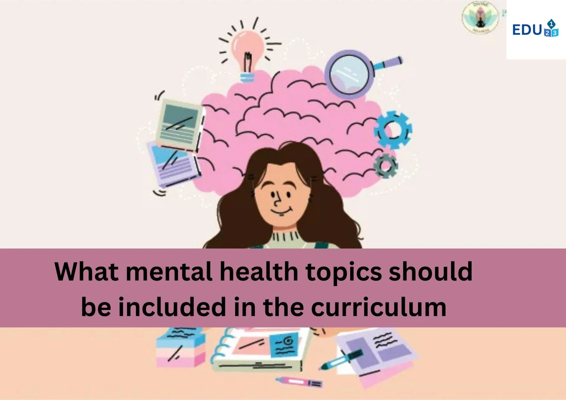What mental health topics should be included in the curriculum?			