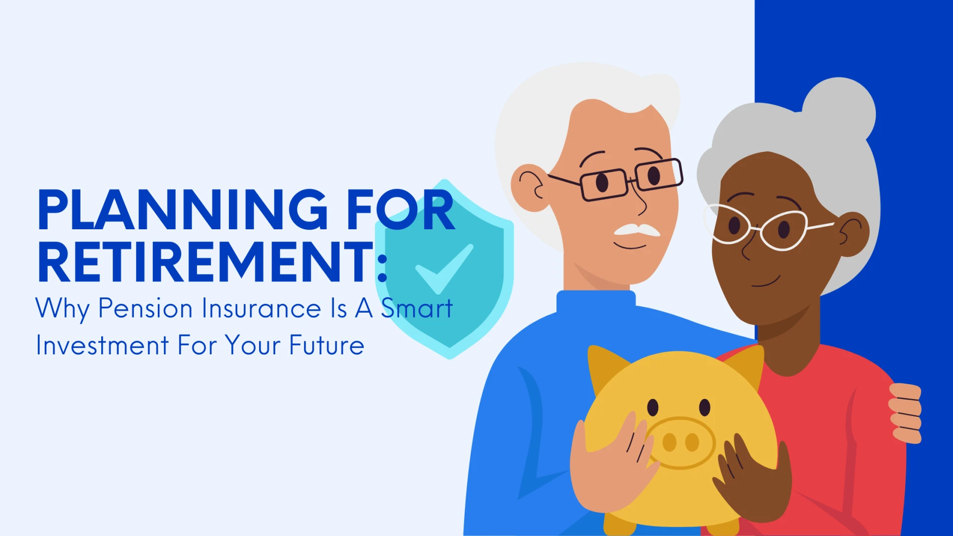 Planning For Retirement: Why Pension Insurance Is A Smart Investment For Your Future