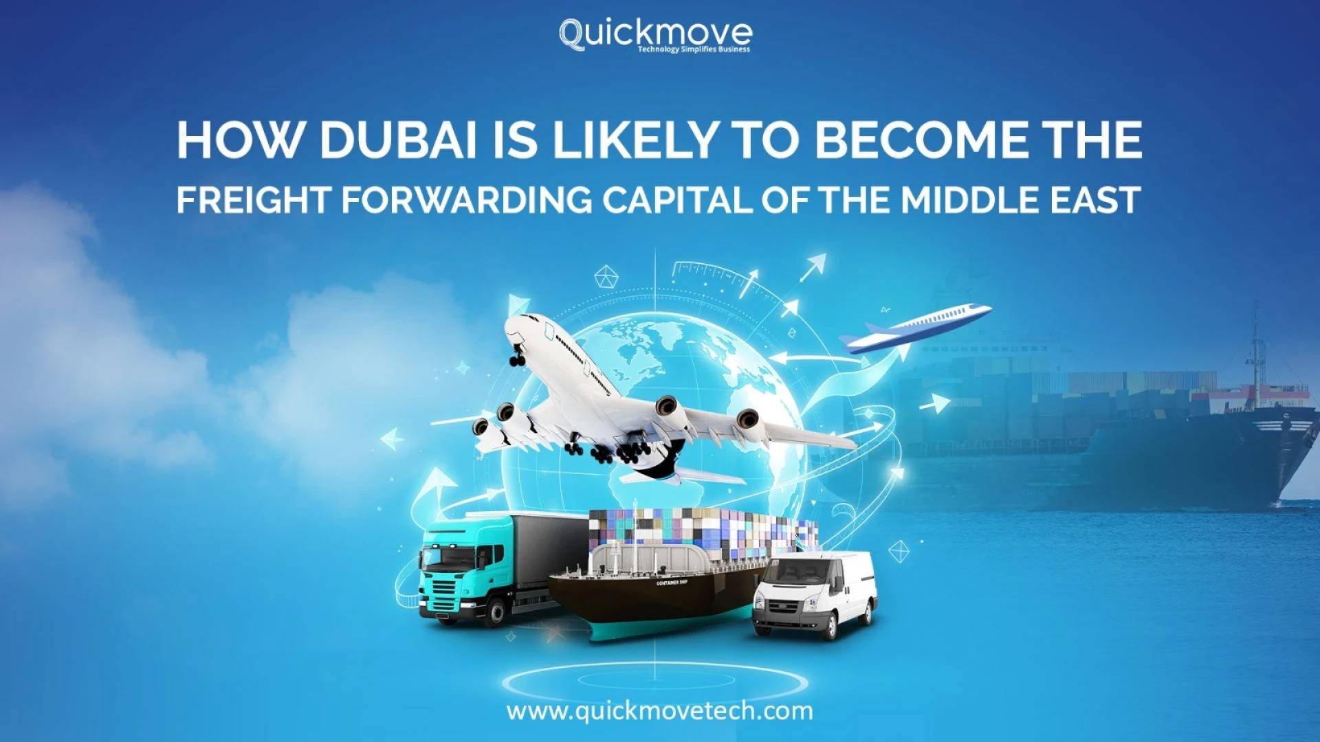 How Dubai is Likely to Become the Freight Forwarding Capital of the Middle East