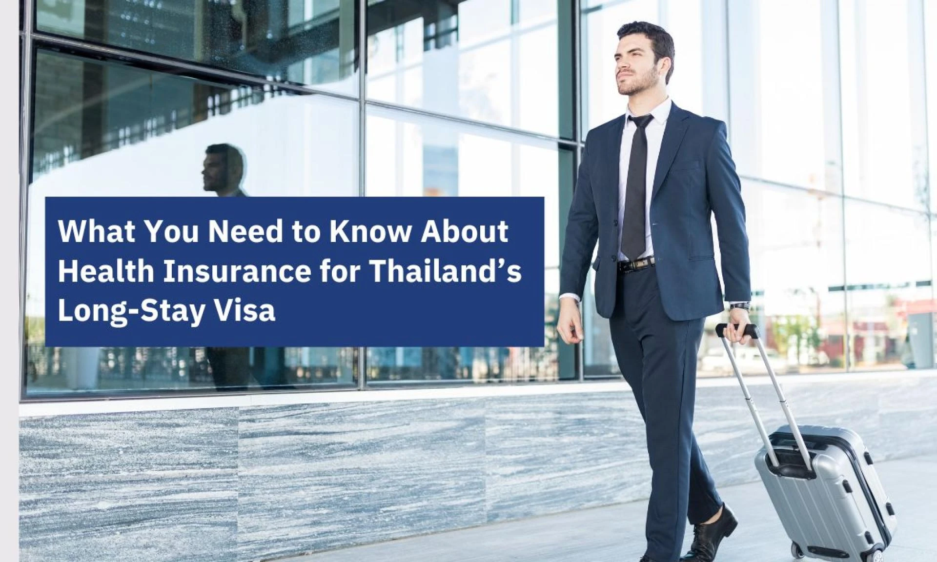 What You Need to Know About Health Insurance for Thailand’s Long-Stay Visa 