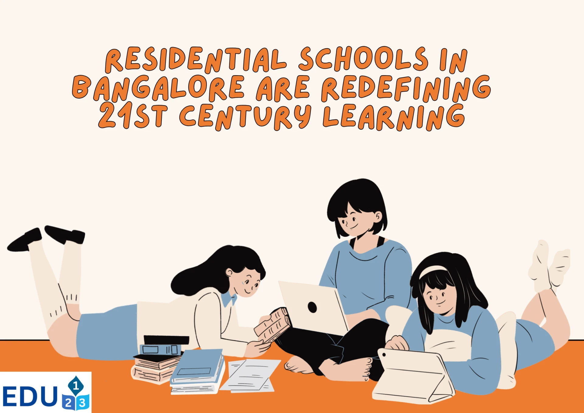 How Residential Schools in Bangalore Are Redefining 21st Century Learning