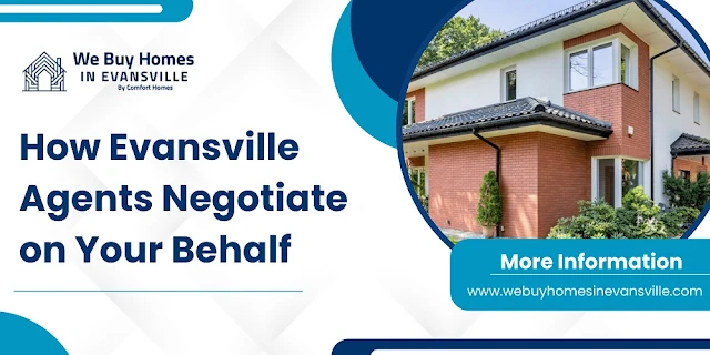 How Evansville Agents Negotiate on Your Behalf