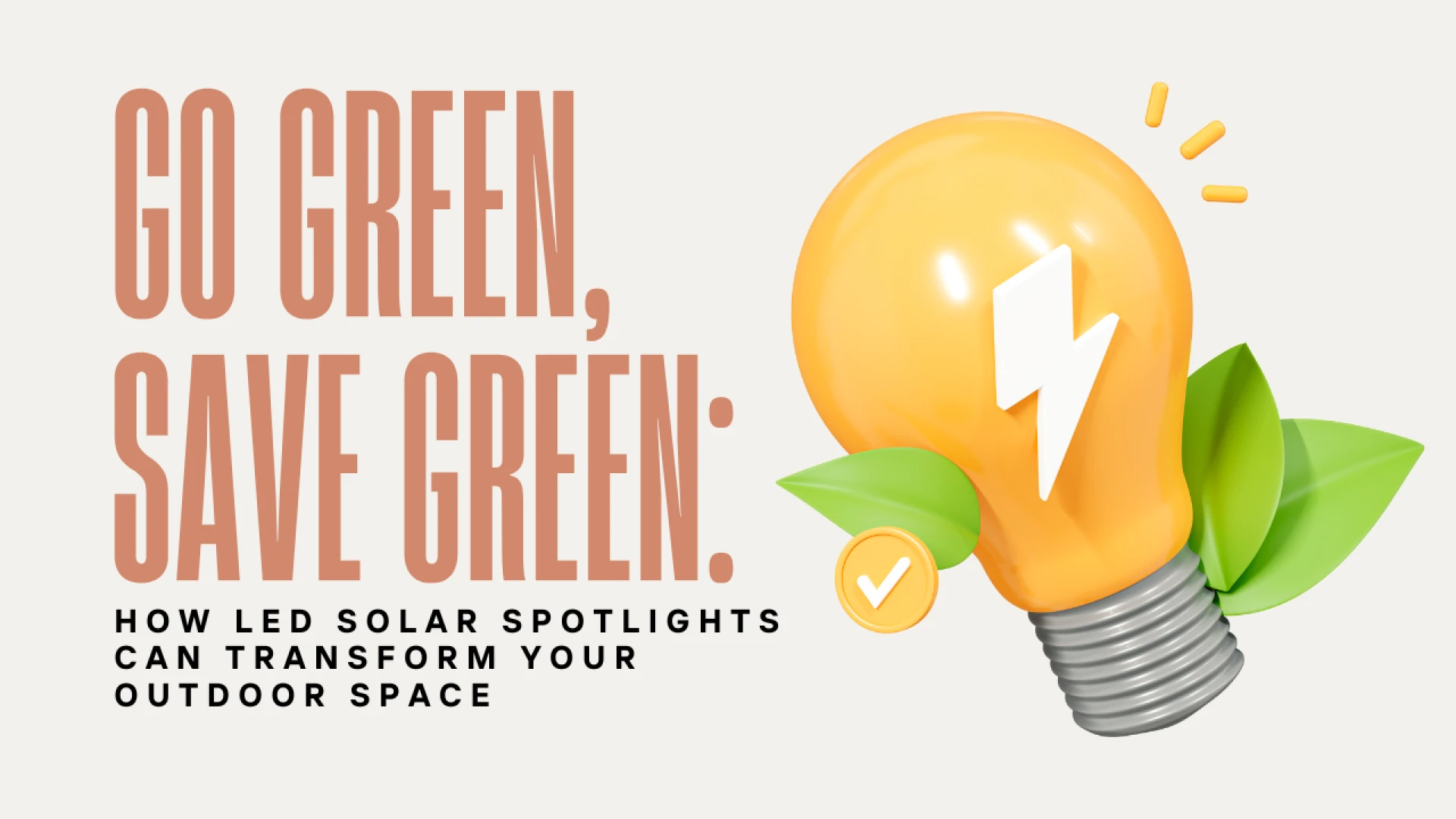 Go Green, Save Green: How LED Solar Spotlights Can Transform Your Outdoor Space