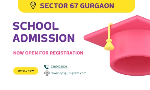 Best Schools near Sector 67 Gurgaon – Admissions, Facilities & Reviews