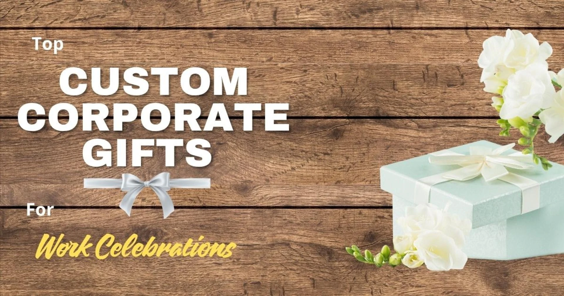 Top Custom Corporate Gifts for Festivals and Work Celebrations