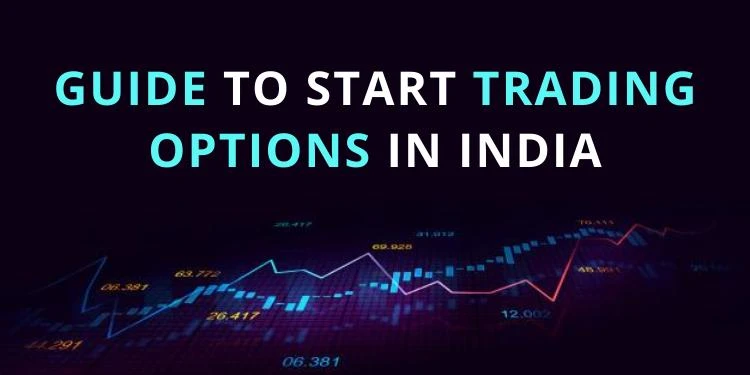 Beginner’s Guide to Options Trading in India: Start Smart Today