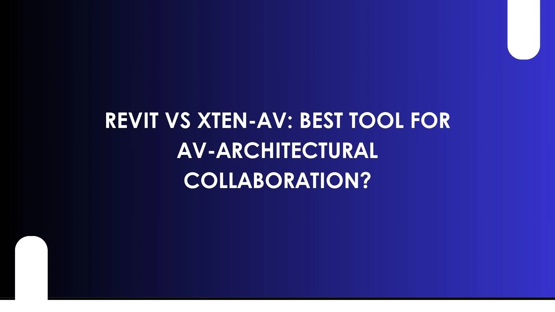 From AutoCAD to XTEN-AV: How AV Designers Are Switching for Simplicity