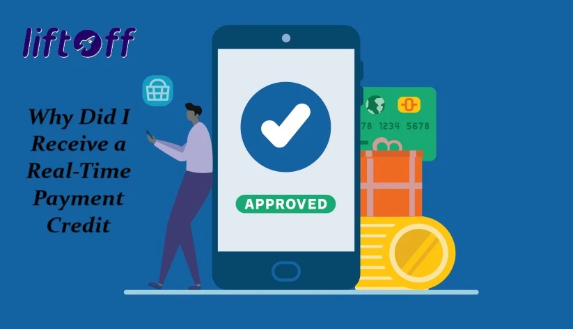 Why Did I Receive a Real-Time Payment Credit?