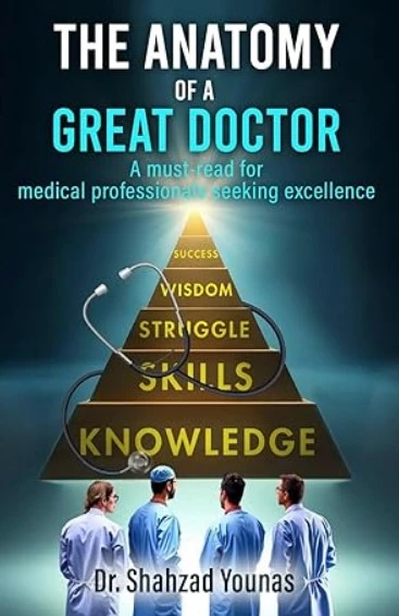 The Anatomy of a Great Doctor A Global Call to Redefine Medical Excellence