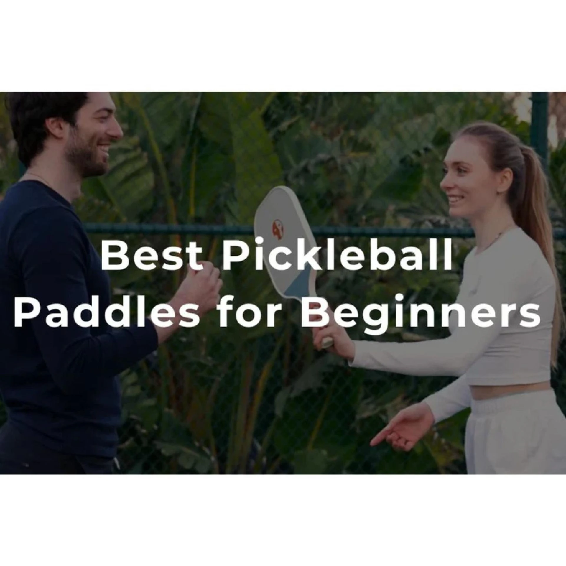 Best Pickleball Paddles for Beginners: Top Picks & Tips for 2025