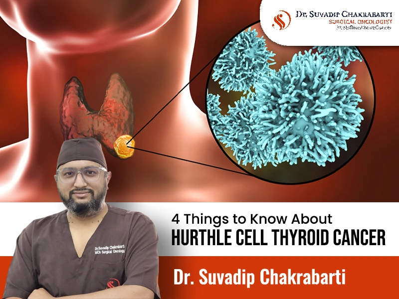 Understanding Hurthle Cell Thyroid Cancer: What Every Patient Must Know