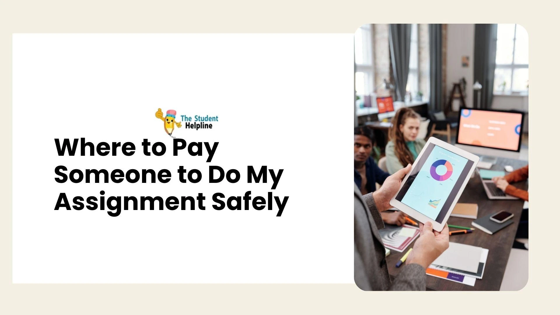 Where to Pay Someone to Do My Assignment Safely
