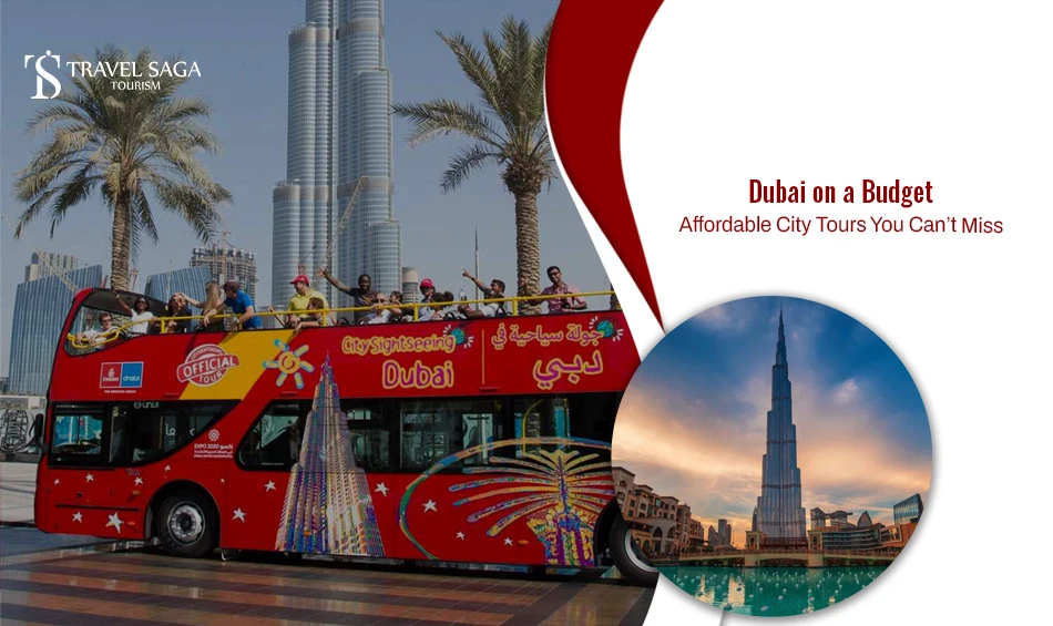 Dubai on a Budget Affordable City Tours You Can't Miss