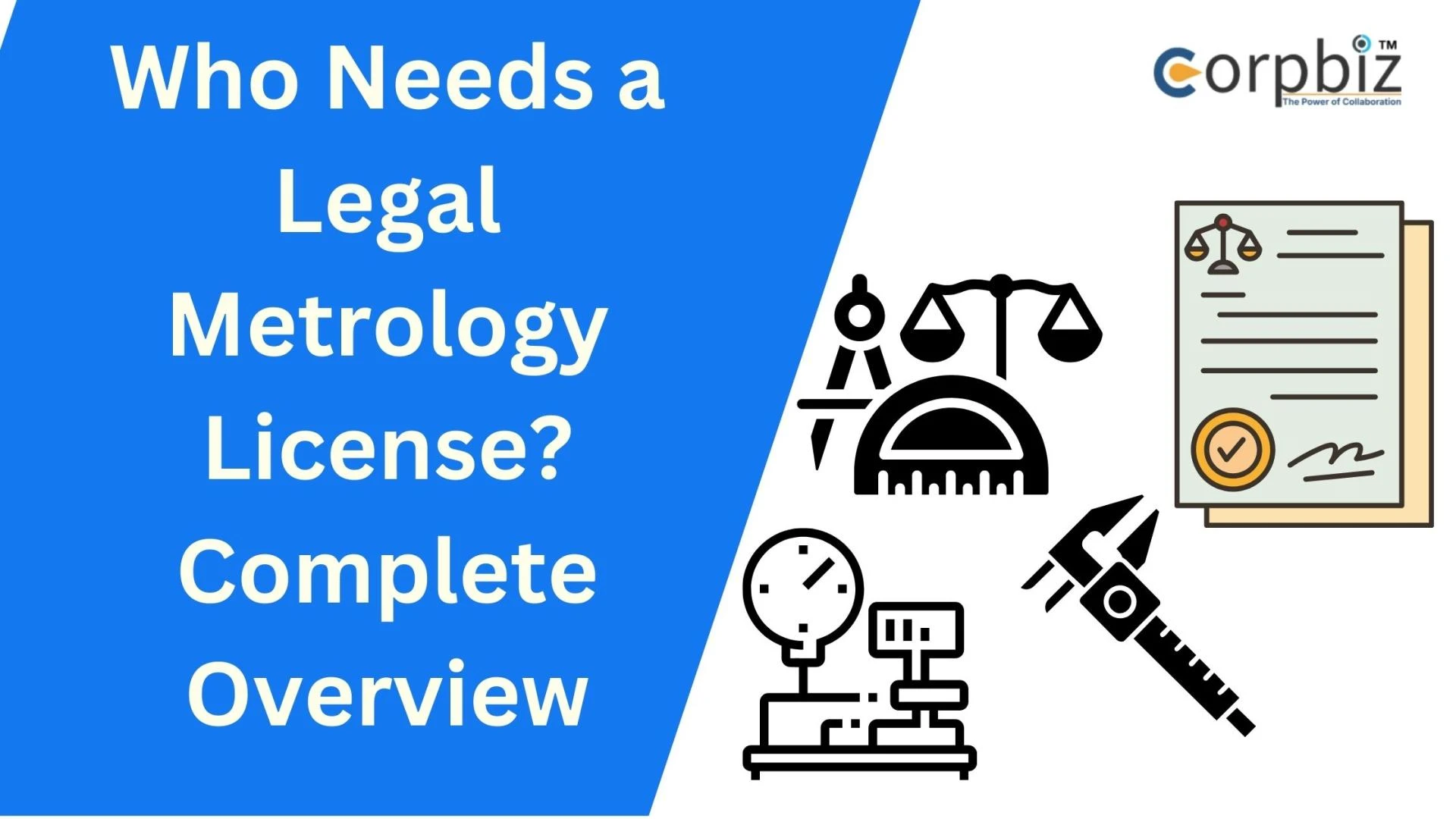 Who Needs a Legal Metrology License? Complete Overview