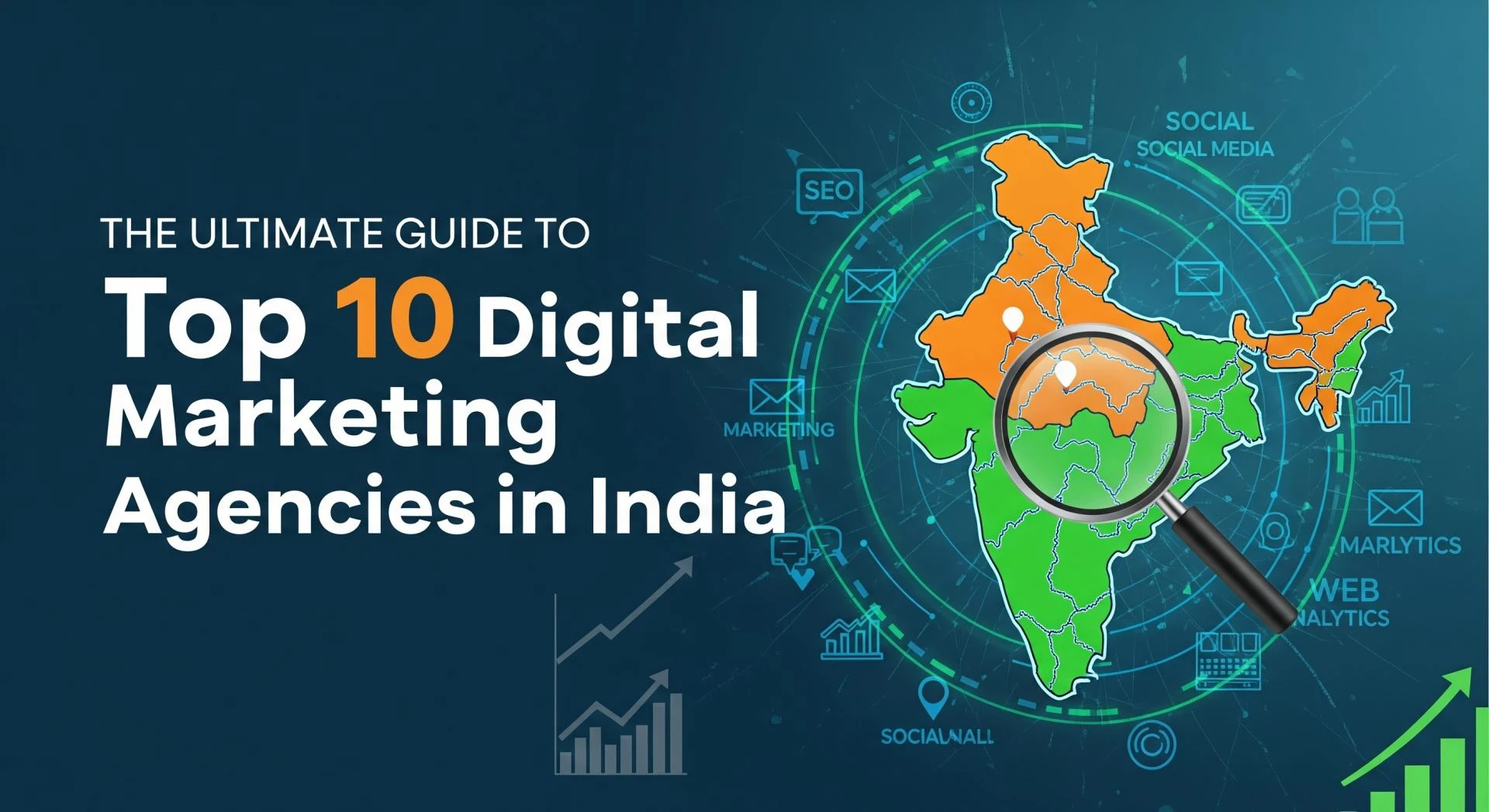 The Ultimate Guide to Top 10 Digital Marketing Agencies in India