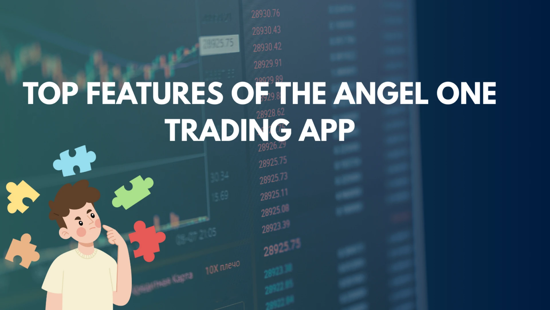 Top Features of the Angel One Trading App
