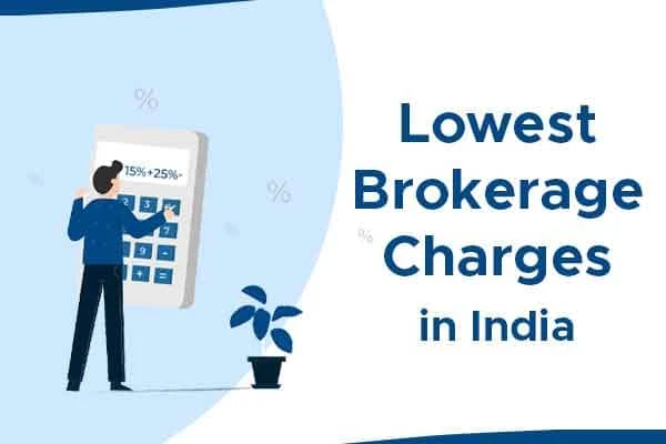 Simplify Your Investments with the Lowest Brokerage Charges