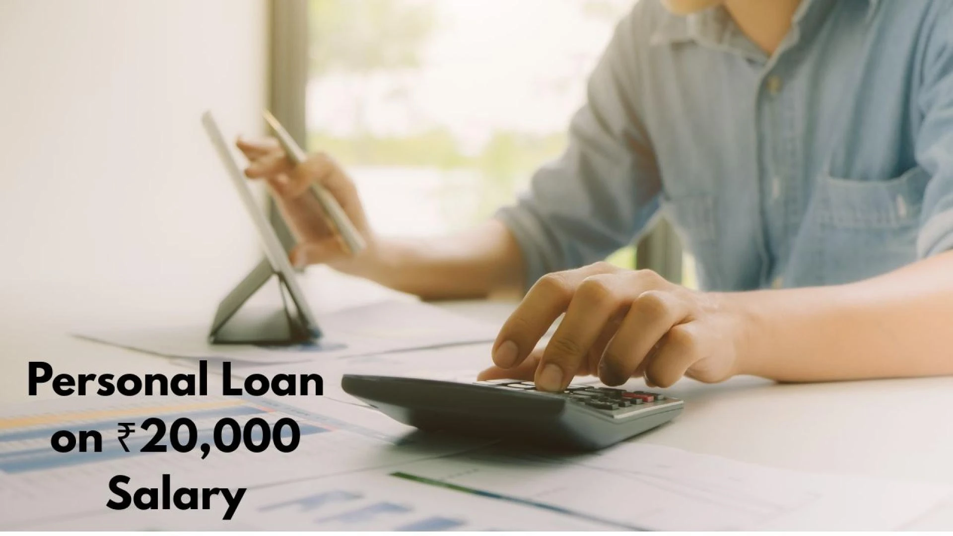 Can You Get a Personal Loan with a ₹20,000 Salary? Here's What You Need to Know