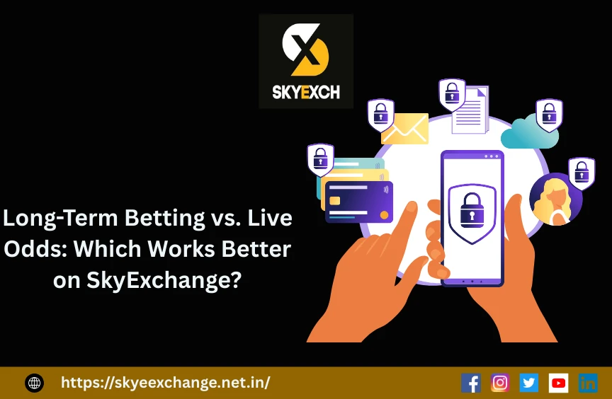 Long-Term Betting vs. Live Odds: Which Works Better on SkyExchange?