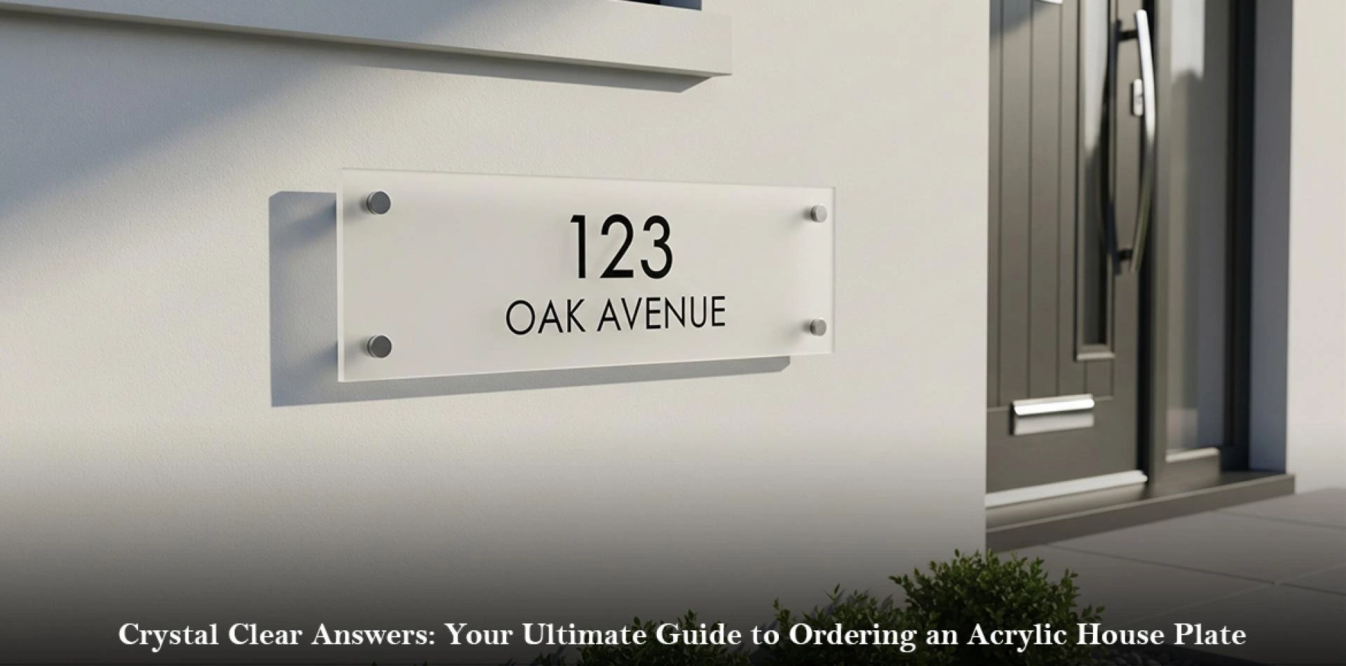 Crystal Clear Answers: Your Ultimate Guide to Ordering an Acrylic House Plate