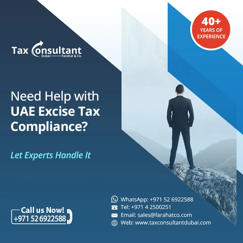 Understanding Excise Tax in UAE: How Excise Tax Consultants Can Help