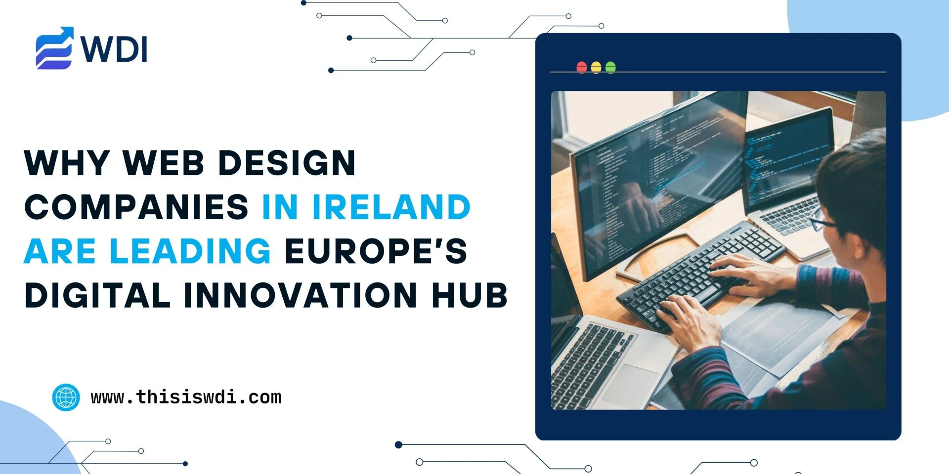 Why Web Design Companies in Ireland Are Leading Europe’s Digital Innovation Hub?