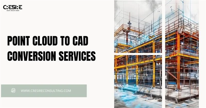 How Point Cloud to CAD Conversion Services Improves Architectural Workflows