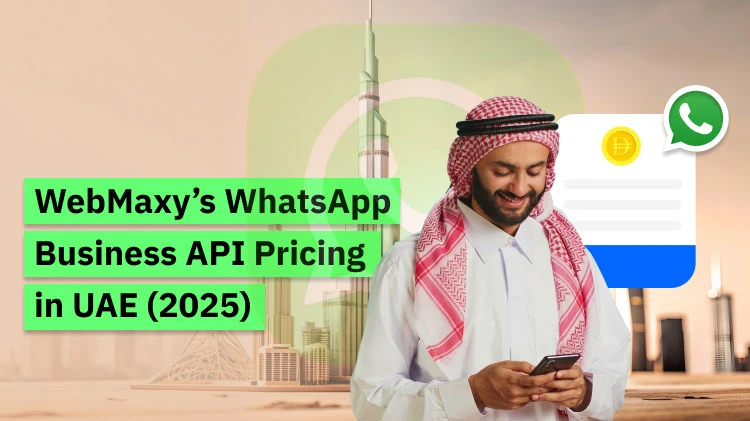 WebMaxy’s WhatsApp Business API Pricing in UAE (2025) 