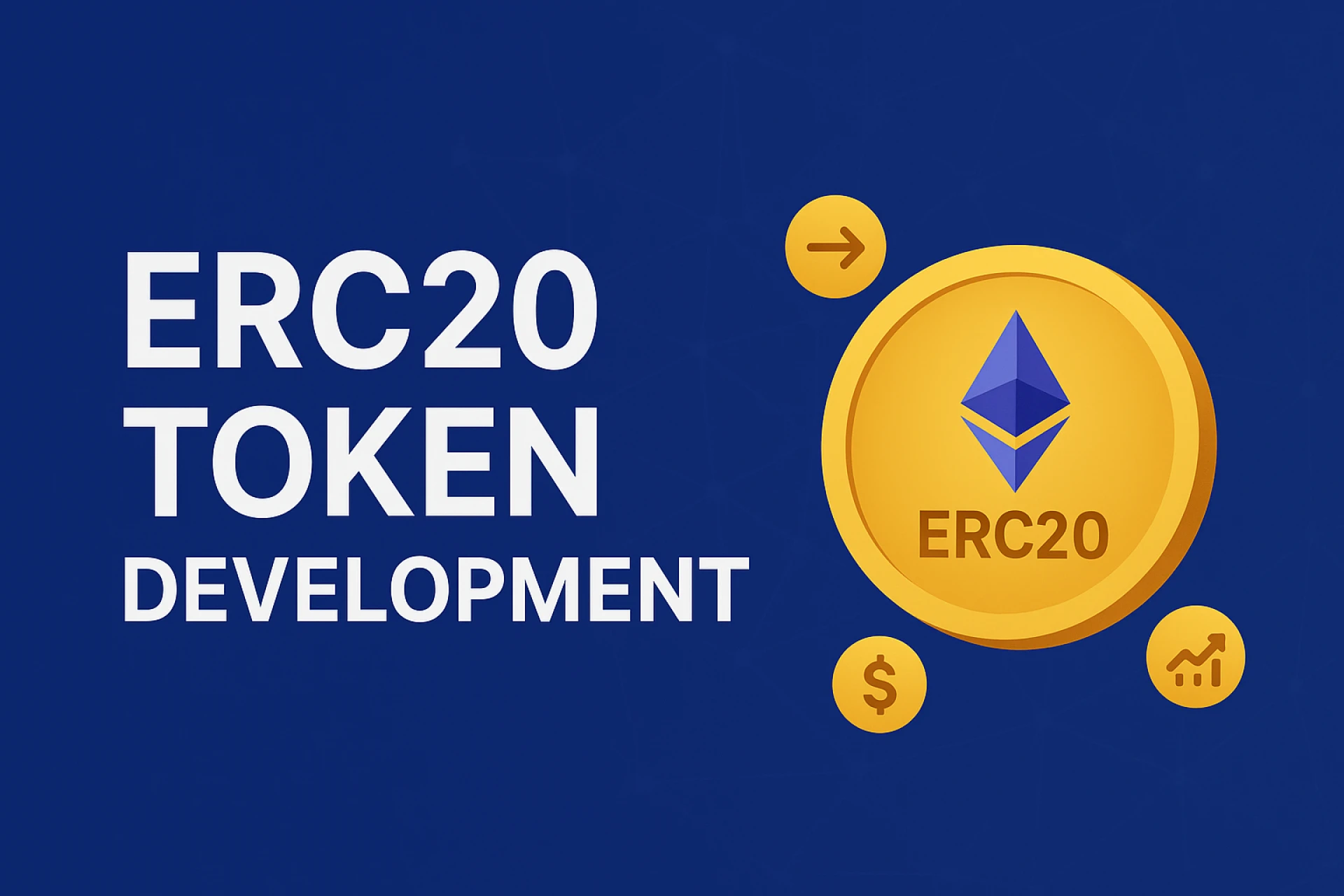 ERC20 Token Development: A Complete Guide 