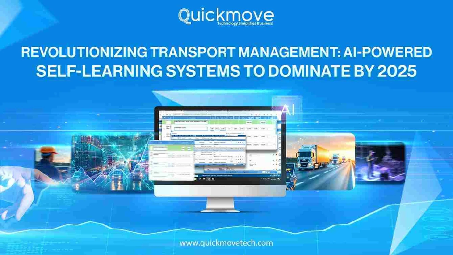 Revolutionizing Transport Management: AI-Powered Self-Learning Systems to Dominate by 2025